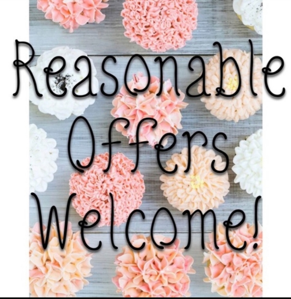 Reasonable Offers Welcomed!